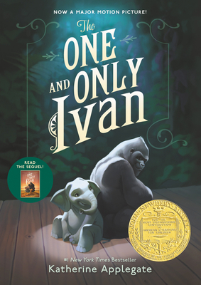 The One and Only Ivan: A Newbery Award Winner By Katherine Applegate, Patricia Castelao (Illustrator) Cover Image