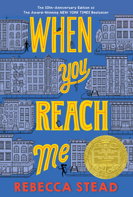 When You Reach Me: (Newbery Medal Winner) By Rebecca Stead Cover Image