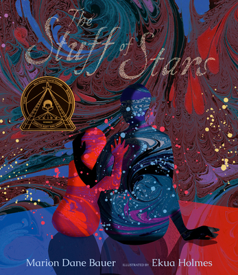 The Stuff of Stars By Marion Dane Bauer, Ekua Holmes (Illustrator) Cover Image
