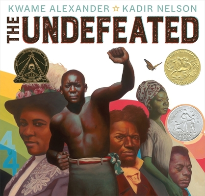 The Undefeated By Kwame Alexander, Kadir Nelson (Illustrator) Cover Image