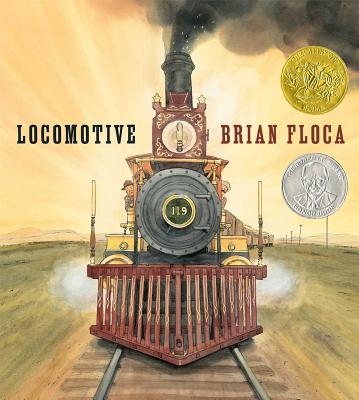 Locomotive By Brian Floca, Brian Floca (Illustrator) Cover Image