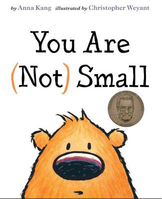 You Are (Not) Small By Anna Kang, Christopher Weyant (Illustrator) Cover Image
