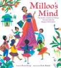 Milloo's Mind: The Story of Maryam Faruqi, Trailblazer for Women's Education By Reem Faruqi, Hoda Hadadi (Illustrator) Cover Image