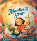 Maribel’s Year By Michelle Sterling, Sarah Gonzales (Illustrator) Cover Image