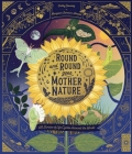 Round and Round Goes Mother Nature: 48 Stories of Life Cycles Around the World (Nature’s Storybook) By Margaux Samson Abadie (Illustrator), Gabby Dawnay Cover Image