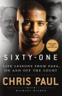 Sixty-One: Life Lessons from Papa, On and Off the Court By Chris Paul, Michael Wilbon (With) Cover Image
