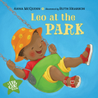 Leo at the Park (Leo Can!) By Anna McQuinn, Ruth Hearson (Illustrator) Cover Image