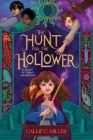 The Hunt for the Hollower By Callie C. Miller Cover Image