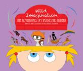 Wild Imagination: The Adventures of Maddie and Albert By Alexandra Adlawan Cover Image
