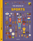 The Origins of Sports By Tom Velcovsky, Stepanka Sekaninova, Matej Ilcik (Illustrator) Cover Image